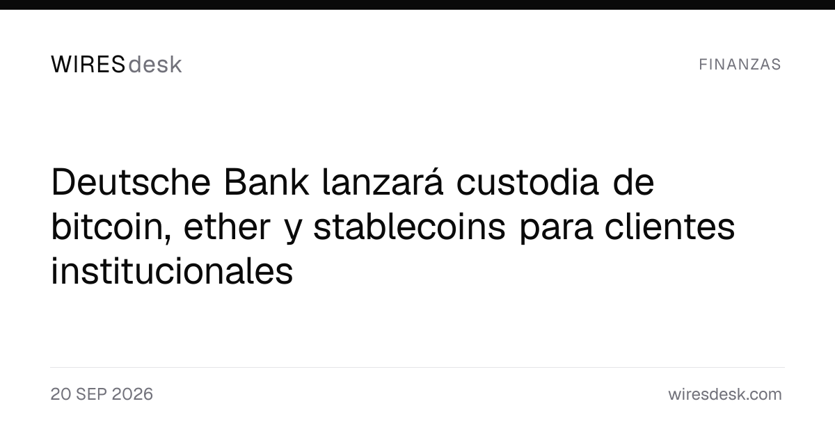 Deutsche Bank lanzará custodia de bitcoin, ether y stablecoins para clientes institucionales